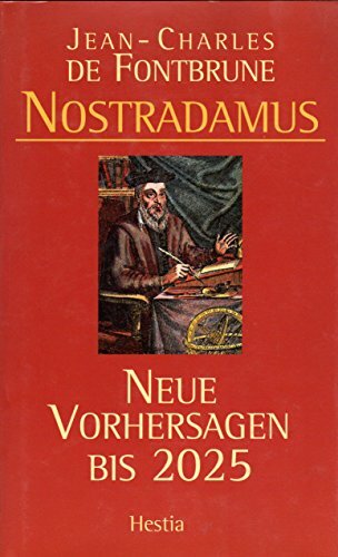 Nostradamus. Neue Vorhersagen bis 2025. von …  Studibuch