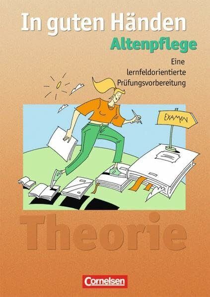 In guten Händen - Altenpflege - Bisherige Ausgabe: Eine lernfeldorientierte Prüfungsvorbereitung: Arbeitsbuch für das 1.-3 Ausbildungsjahr. Mit Lösungen