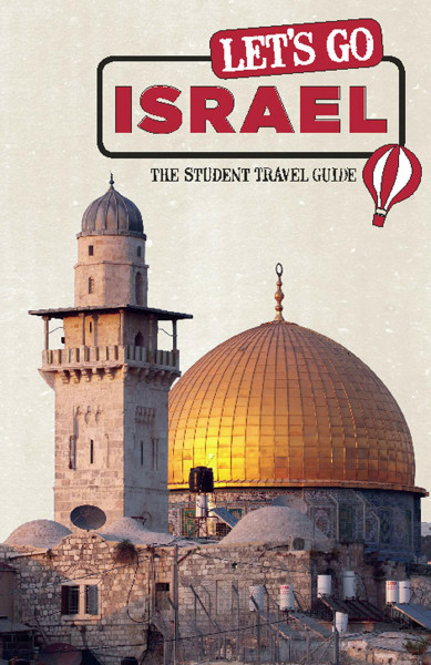 Let's Go Israel: The Student Travel Guide