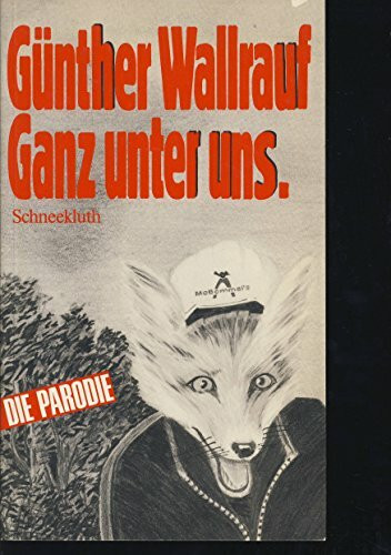 Ganz unter uns. Die Parodie