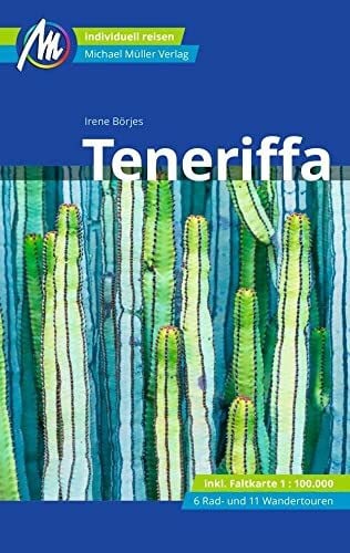 Teneriffa Reiseführer Michael Müller Verlag: Individuell reisen mit vielen praktischen Tipps (MM-Reisen)