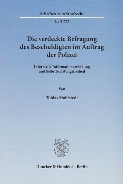 Die verdeckte Befragung des Beschuldigten im Auftrag der Polizei