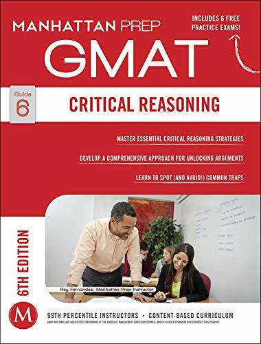 GMAT Critical Reasoning (Manhattan Prep GMAT Strategy Guides, Band 6)