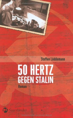 50 Hertz gegen Stalin: Roman