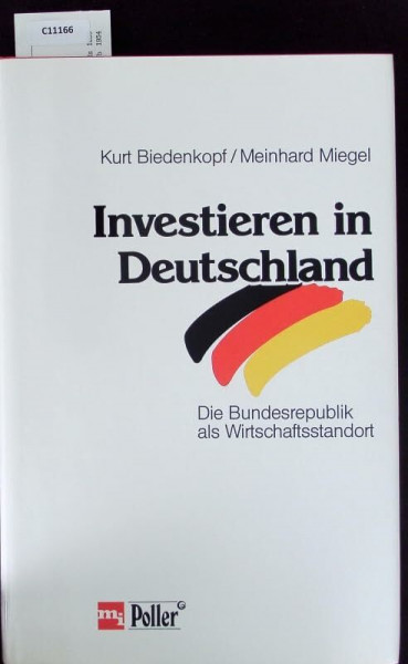 Investieren in Deutschland? Die Bundesrepublik als Wirtschaftsstandort