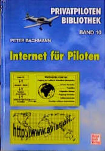 Internet für Piloten (Privatpiloten-Bibliothek)