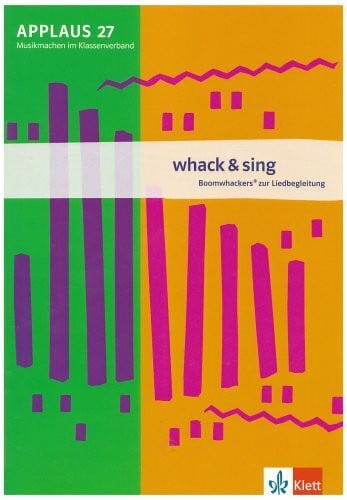 whack & sing: Boomwhackers zur Liedbegleitung. Heft für die Klassen 5 bis 12 (Applaus)