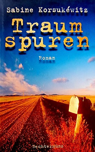 Traumspuren : Roman.