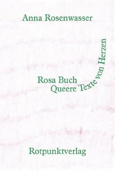 Rosa Buch: Queere Texte von Herzen