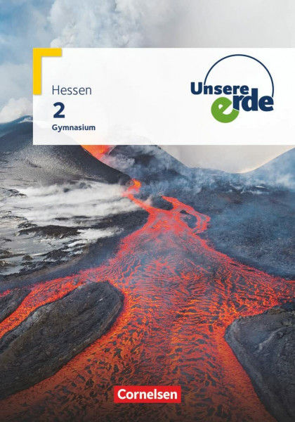 Unsere Erde - Gymnasium Hessen - Ausgabe ab 2019 - Band 2: Schulbuch - Mit digitalen Medien