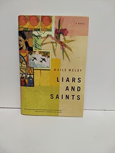 Liars and Saints: A Novel Liars and Saints: A Novel