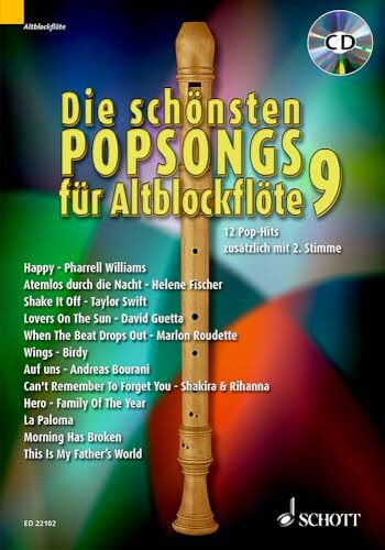 Die schönsten Popsongs für Alt-Blockflöte: 12 Pop-Hits. Band 9. 1-2 Alt-Blockflöten. (Die schönsten Popsongs für Alt-Blockflöte, Band 9)