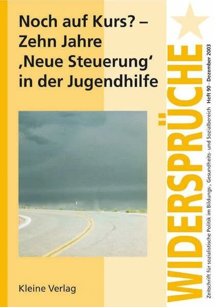 Noch auf Kurs? Zehn Jahre 'Neue Steuerung' in der Jugendhilfe