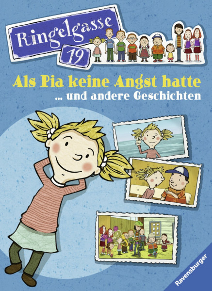 Als Pia keine Angst hatte ... und andere Geschichten (Ringelgasse 19)