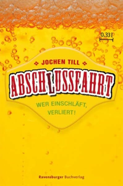 Absch(l)ussfahrt: Wer einschläft, verliert! (Ravensburger Taschenbücher)