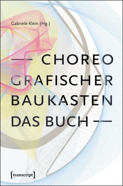 Choreografischer Baukasten. Das Buch