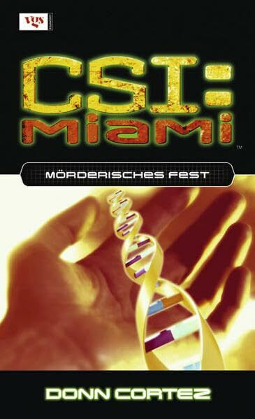 CSI Miami: Mörderisches Fest