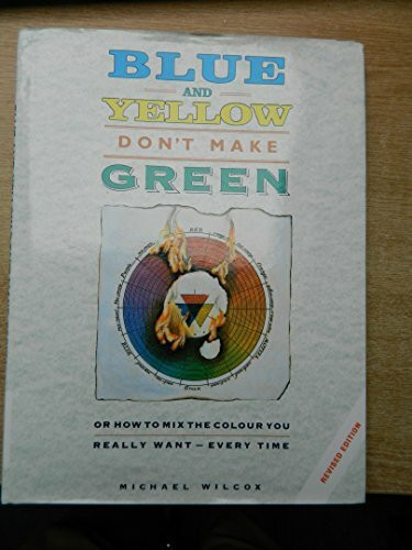 Blue and Yellow Don't Make Green