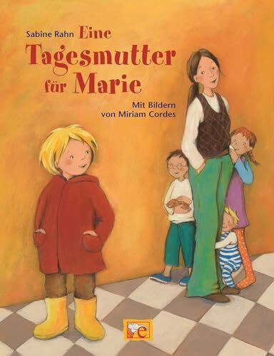 Eine Tagesmutter für Marie