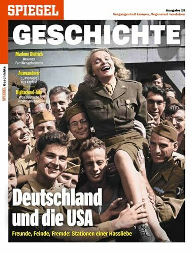 Deutschland und die USA: SPIEGEL GESCHICHTE