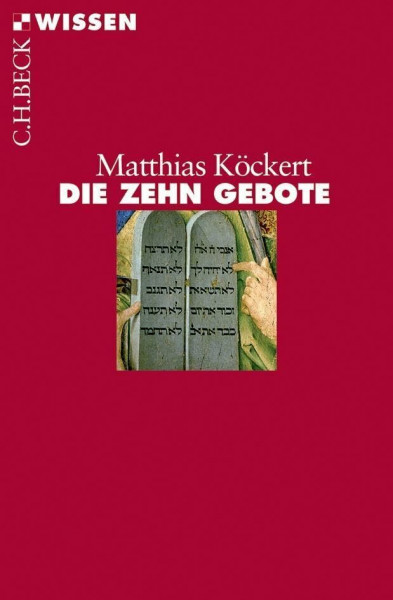 Die Zehn Gebote (C.H.BECK Wissen)