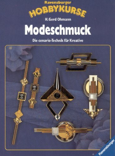 Modeschmuck: Die cenario-Technik für Kreative (Ravensburger Hobbykurse)