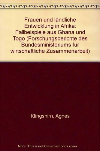 Frauen und ländliche Entwicklung in Afrika. Fallbeispiele aus Ghana und Togo