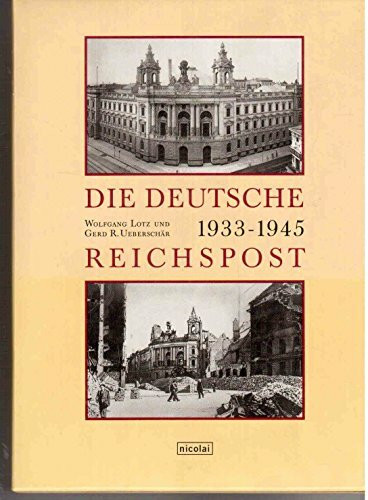 Die Deutsche Reichspost 1933-1945, 2 Bde. eine politische Verwaltungsgeschichte. Ausgewählte Dokumente