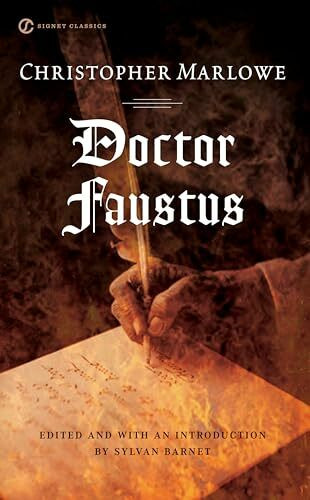Doctor Faustus: Ed. and with intr. by Sylvan Barnet (Signet Classics)