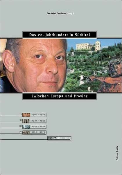 Das 20. Jahrhundert in Südtirol / Zwischen Europa und Provinz: 1979-2000