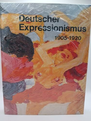 Deutscher Expressionismus 1905 - 1920