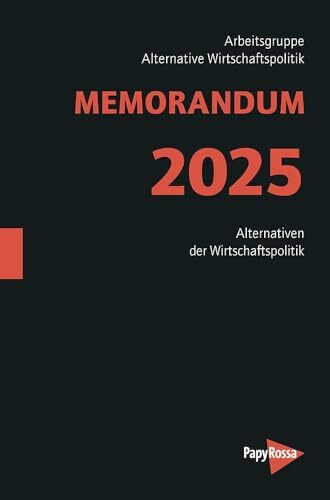 MEMORANDUM 2025: Mehr Demokratie – Weniger Kapitalmacht! (Neue Kleine Bibliothek)
