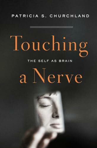 Touching a Nerve: The Self As Brain