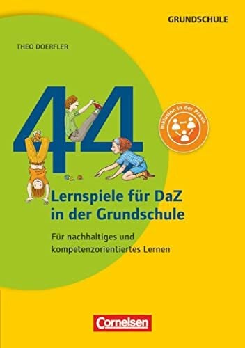 Lernen im Spiel: 44 Lernspiele für DaZ in der Grundschule - Für nachhaltiges und kompetenzorientiertes Lernen - Buch Lernen im Spiel: 44 Lernspiele für DaZ in der Grundschule - Für nachhaltiges und kompetenzorientiertes Lernen - Buch
