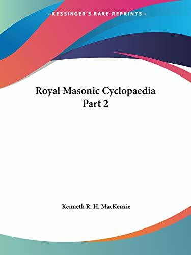 Royal Masonic Cyclopaedia Part 2 (Royal Masonic Cyclopaedia 1877)