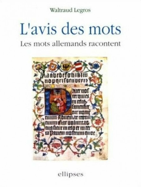 avis des mots (L') - Les mots allemands racontent