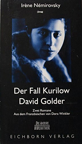 Der Fall Kurilow. David Golder: Zwei Romane (Die Andere Bibliothek)