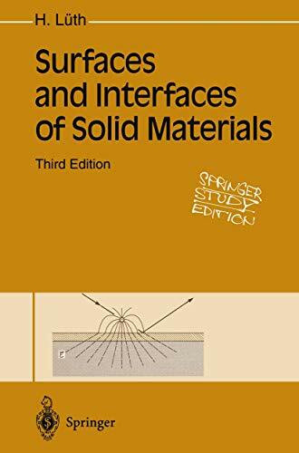 Surfaces and Interfaces of Solid Materials: 3rd edition, édition en anglais (Springer Study Edition)