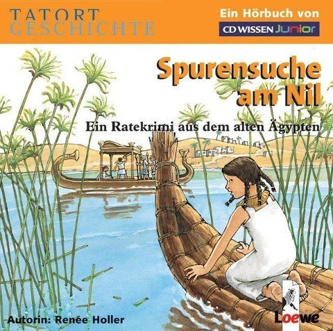 Tatort Geschichte. Spurensuche am Nil. 2 CDs