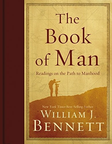 The Book of Man: Readings on the Path to Manhood The Book of Man: Readings on the Path to Manhood
