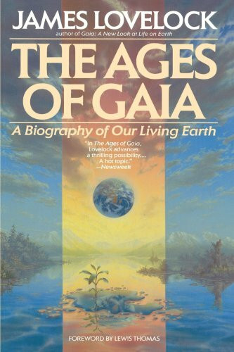 The Ages of Gaia: A Biography of Our Living Earth