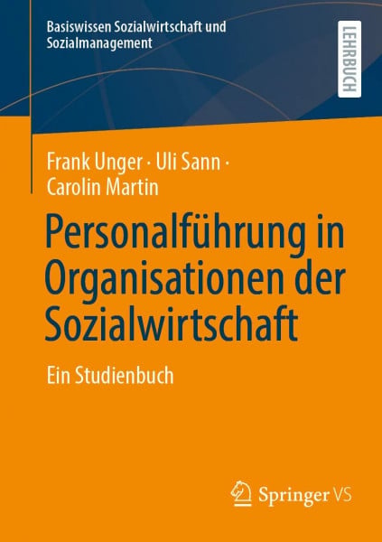 Personalführung in Organisationen der Sozialwirtschaft: Ein Studienbuch (Basiswissen Sozialwirtschaft und Sozialmanagement)
