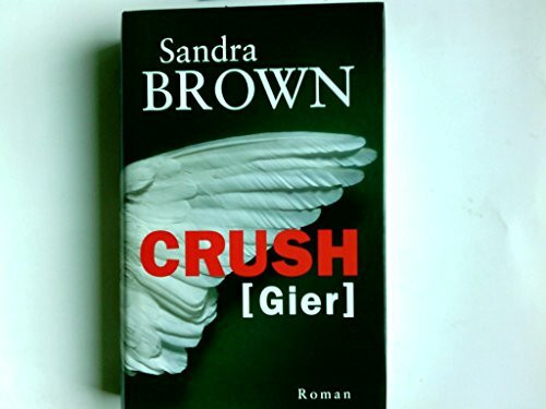 Crush - Gier: Roman