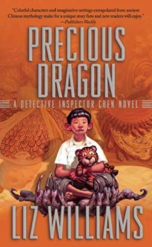 Precious Dragon: The Detective Inspector Chen Novels, Book Three Precious Dragon: The Detective Inspector Chen Novels, Book Three