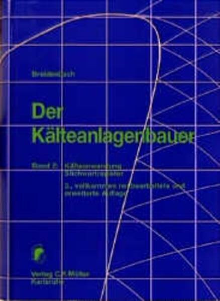 Der Kälteanlagenbauer / Kälteanwendung: Stichwortregister