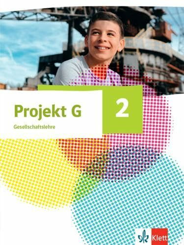 Projekt G Gesellschaftslehre 2. Ausgabe Nordrhein-Westfalen und Hamburg: Schulbuch Klasse 7/8