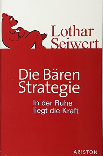 Die Bären-Strategie: In der Ruhe liegt die Kraft