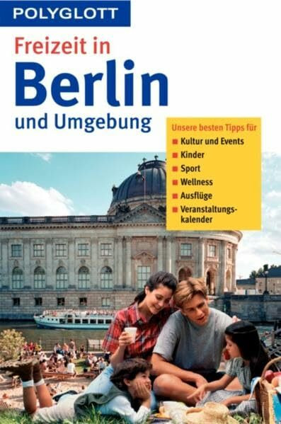 Freizeit in Berlin und Umgebung (Polyglott Freizeitführer)