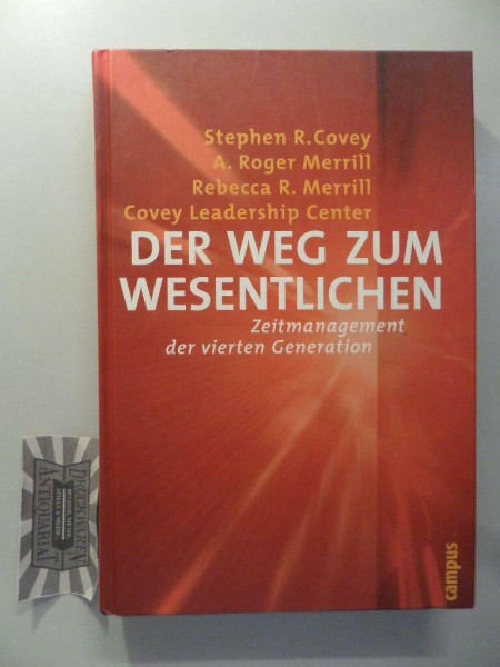 Der Weg zum Wesentlichen: Zeitmanagement der vierten Generation