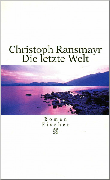 Die letzte Welt: Roman